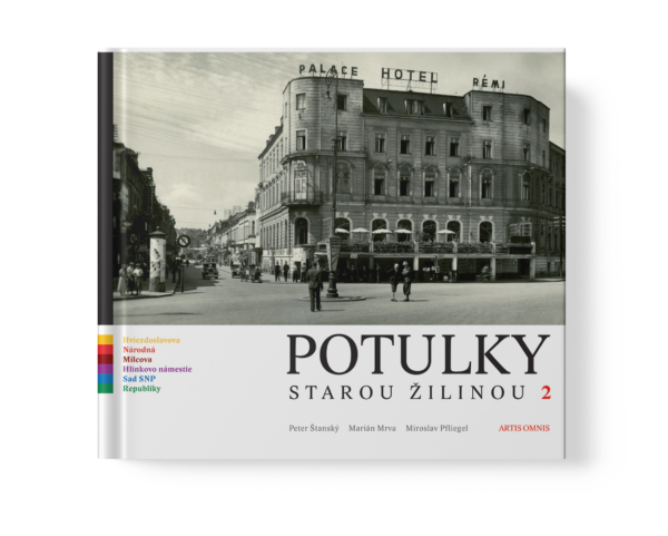 Marián Mrva, Miroslav Pfliegel, Peter Štanský: Potulky starou Žilinou 2