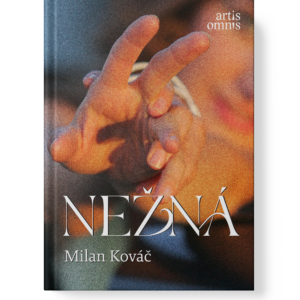 Milan Kováč: NEŽNÁ