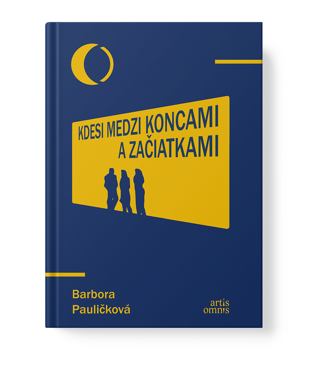 Barbora Pauličková: Kdesi medzi koncami a začiatkami