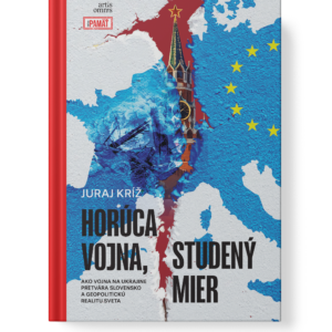 Horúca vojna, studený mier - Juraj Kríž